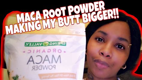 maca powder for buttocks